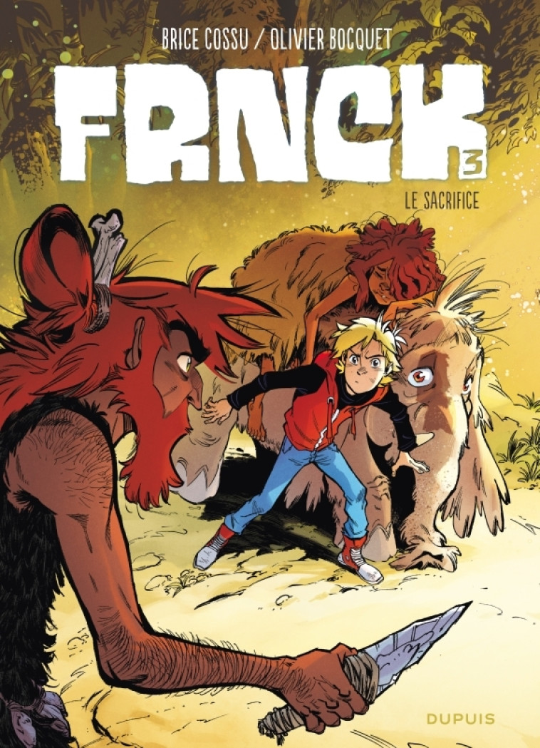 FRNCK - Tome 3 - Le sacrifice -  Bocquet Olivier - DUPUIS