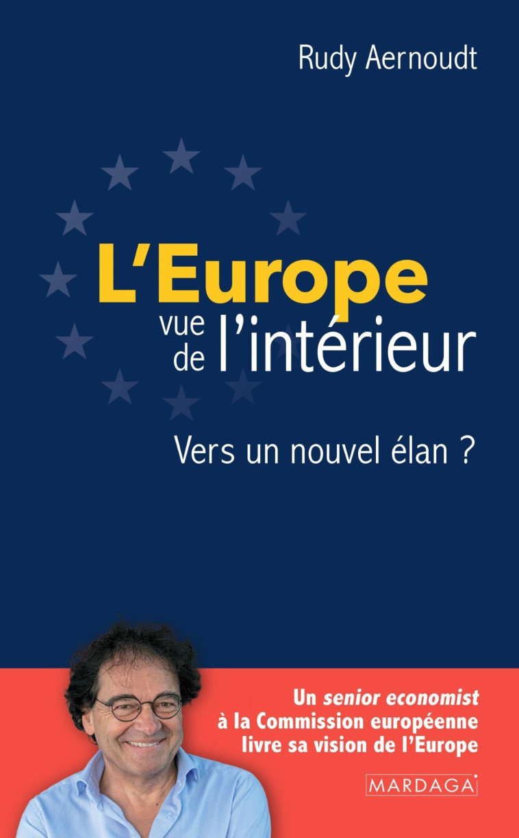 L'Europe vue de l'intérieur - Rudy Aernoudt - MARDAGA PIERRE