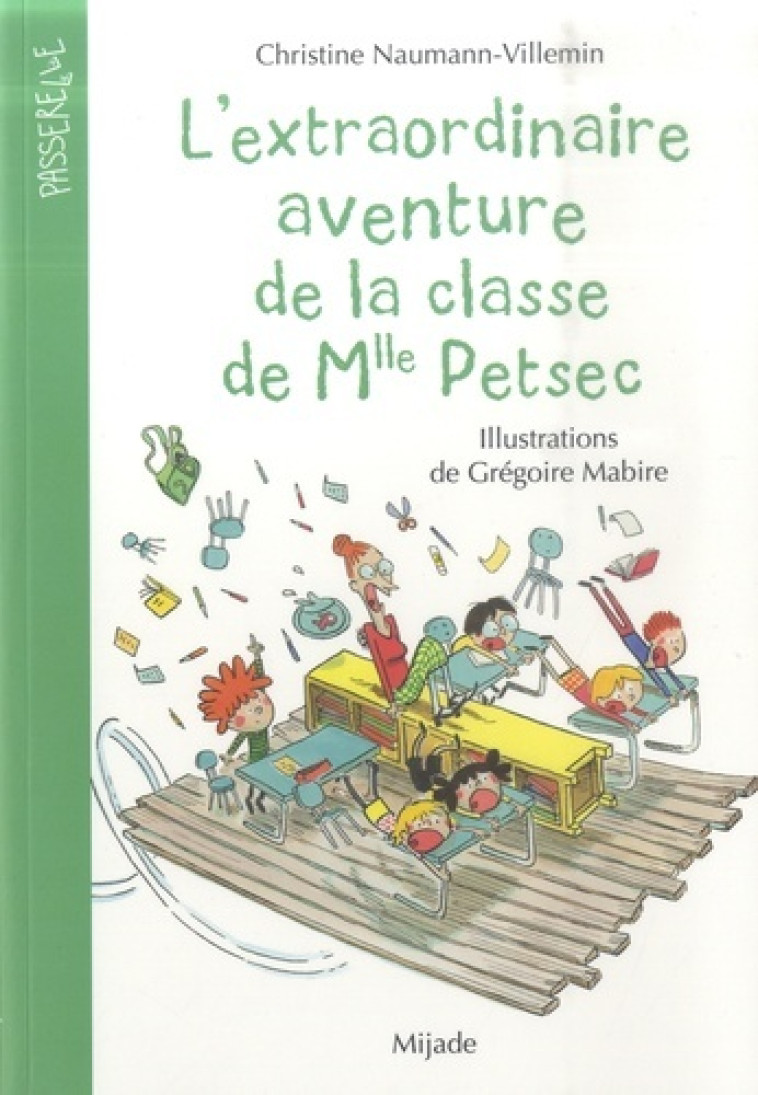 L'extraordinaire aventure de la classe de Mlle Petsec - Christine Naumann-Villemin - MIJADE