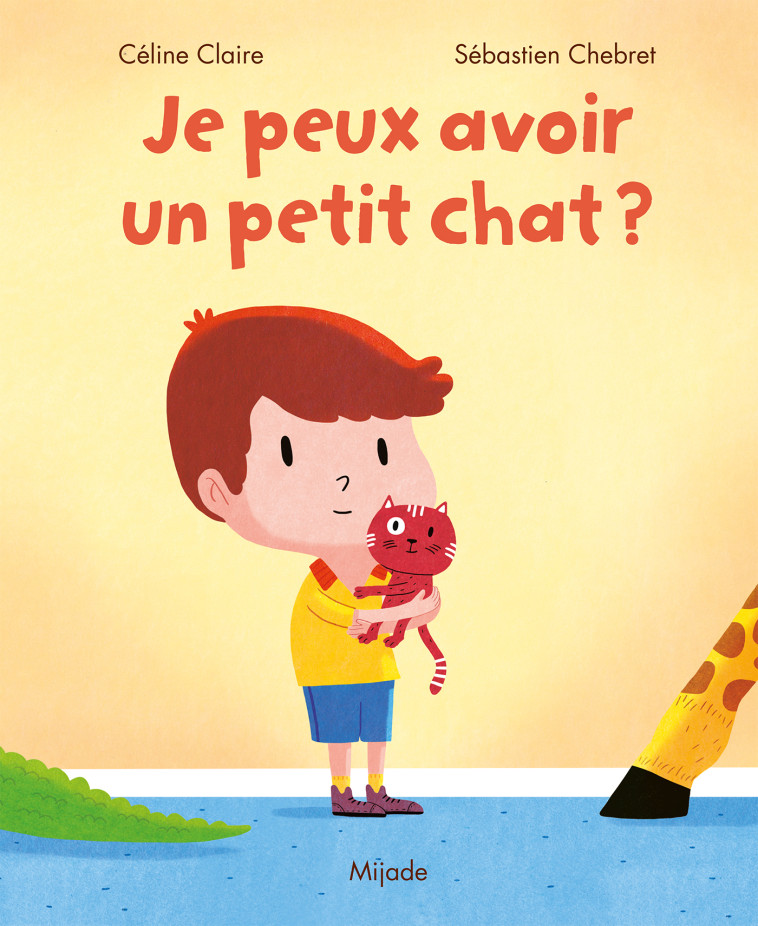 Je peux avoir un petit chat ? - Céline Claire - MIJADE