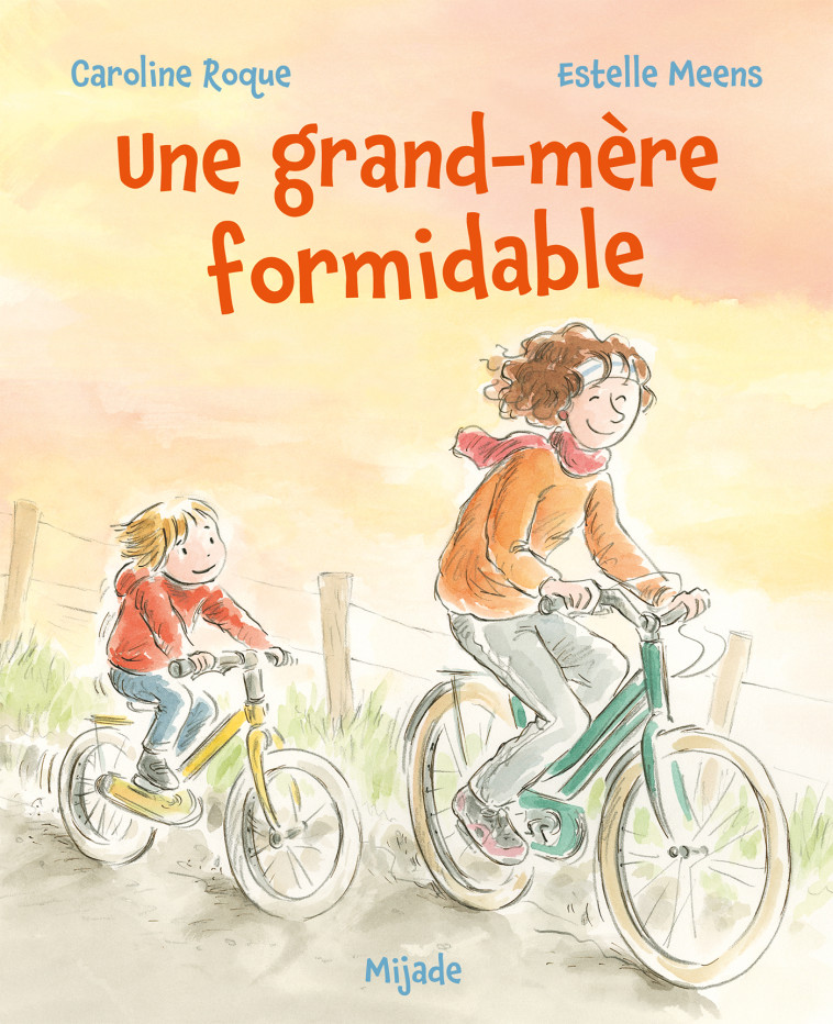 Grand-mère formidable (Une) - Caroline Roque - MIJADE