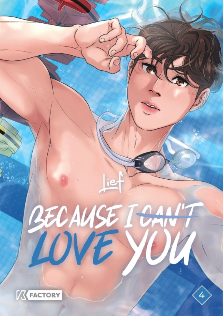 Because I can t love you - Tome 4 -  Lief - VEGA DUPUIS