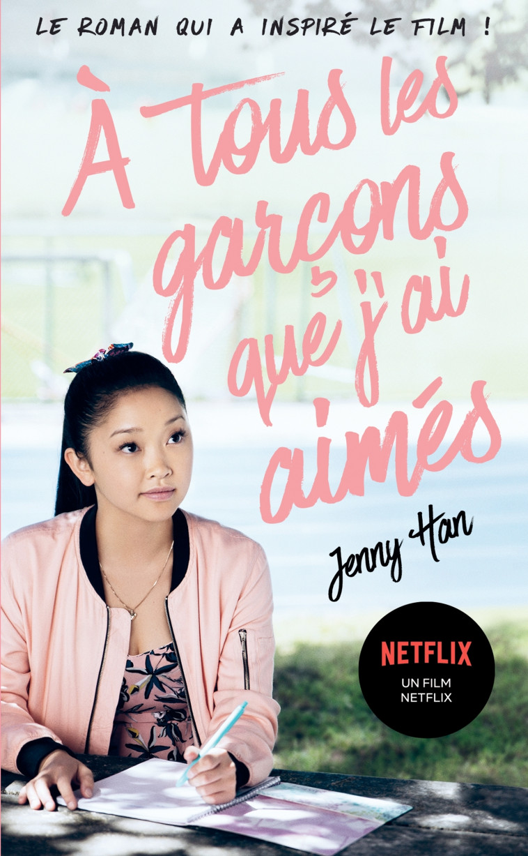 Les amours de Lara Jean T01 - À tous les garçons que j'ai aimés... (Netflix) -  HAN-J - PANINI