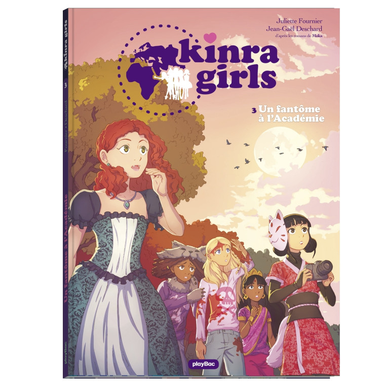 KINRA GIRLS - BD - UN FANTÔME À L'ACADÉMIE - TOME 3 - Juliette Fournier - PLAY BAC BD