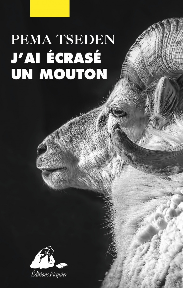 J'ai écrasé un mouton -  PEMA TSEDEN - PICQUIER