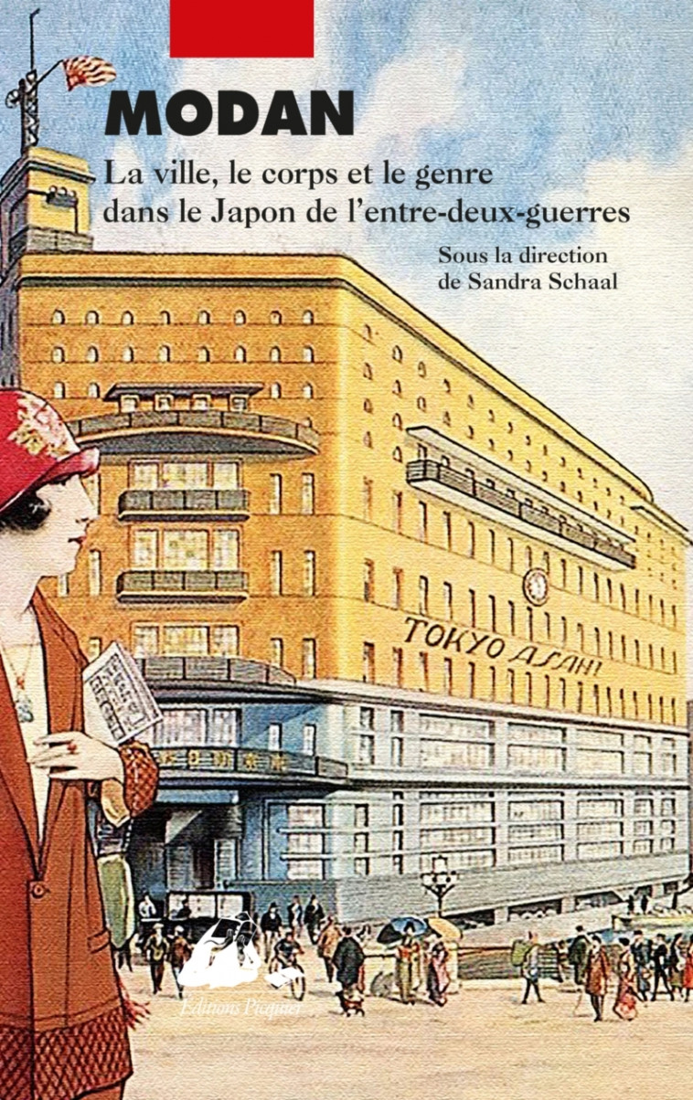 Modan - La ville, le corps et le genre dans le Japon de l'en -  Collectif - PICQUIER