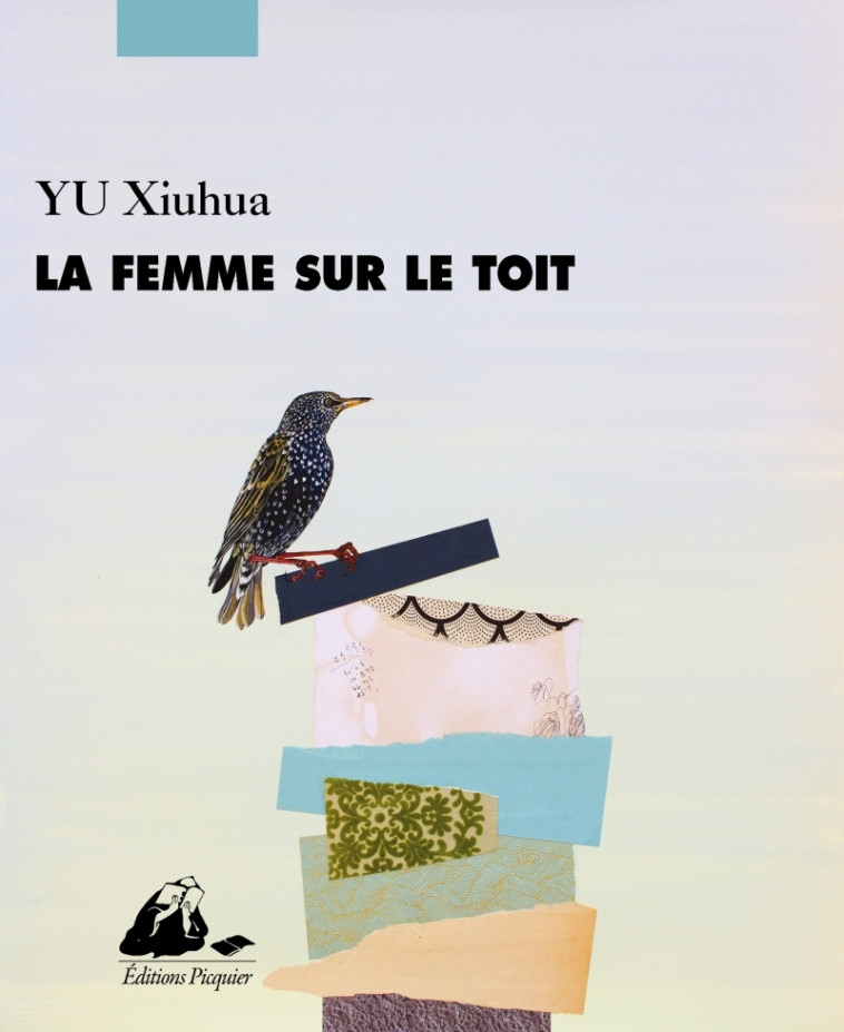 La Femme sur le toit - Xiuhua YU - PICQUIER