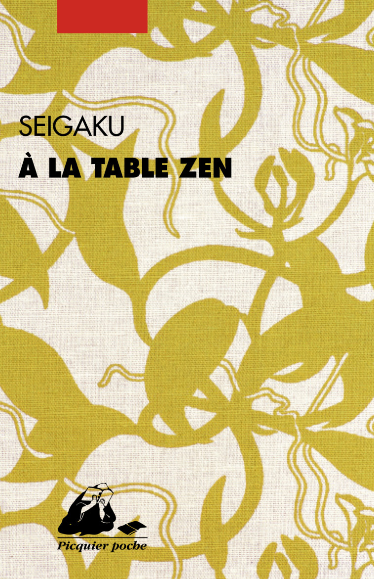 A la table zen -  SEIGAKU - PICQUIER