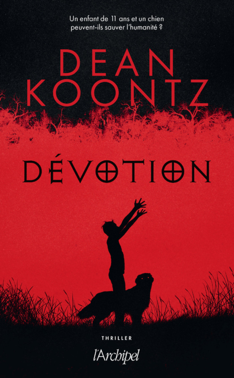 Dévotion - Dean Ray Koontz - ARCHIPEL