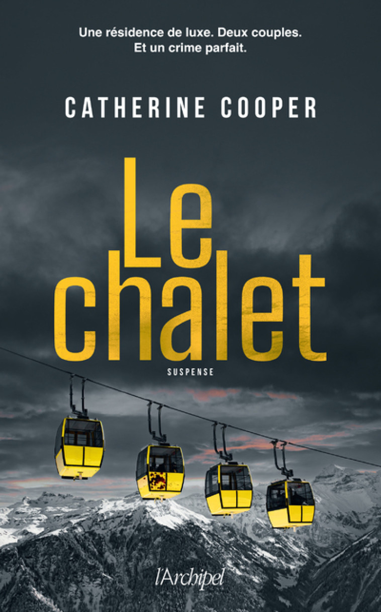 Le Chalet - Catherine Cooper - ARCHIPEL