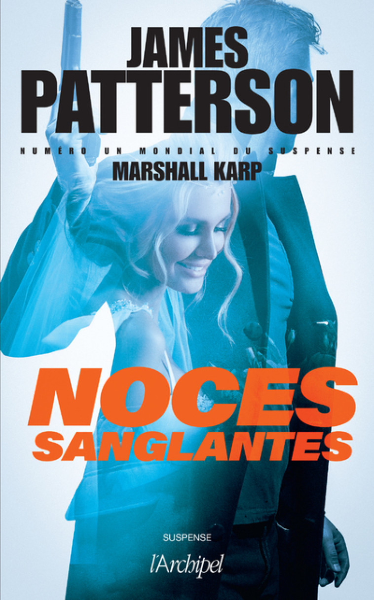 Noces sanglantes - Tome 6 - Marshall Karp - ARCHIPEL