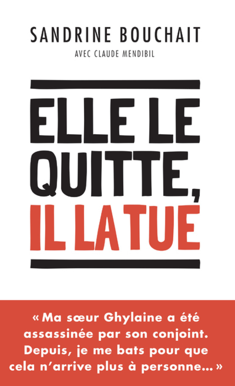 Elle le quitte, il la tue - Sandrine Bouchait - ARCHIPEL