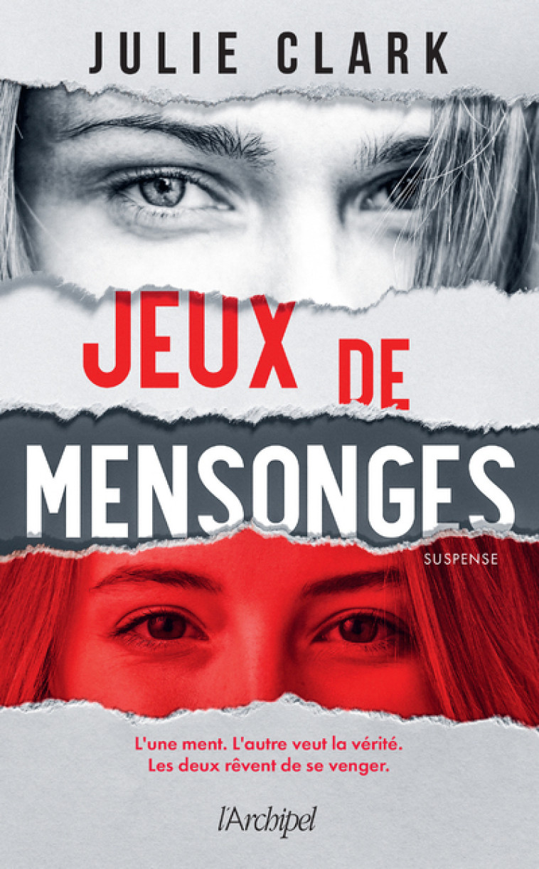 Jeux de mensonges - Julie Clark - ARCHIPEL