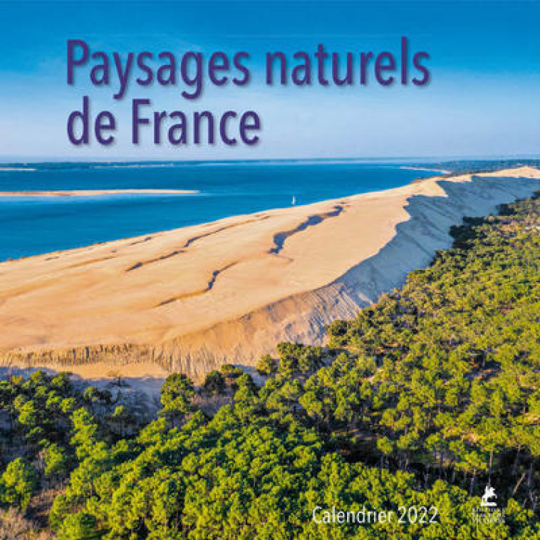 Paysages naturels de France - Calendrier 2022 -  Collectif - PLACE VICTOIRES