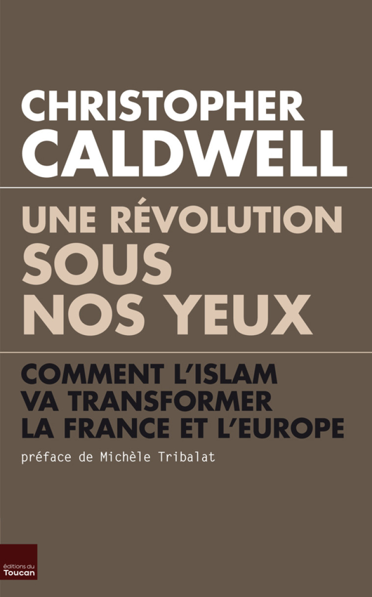 Une révolution sous nos yeux Prix du livre incorrect 2012 -  CALDWELL-C - ARTILLEUR