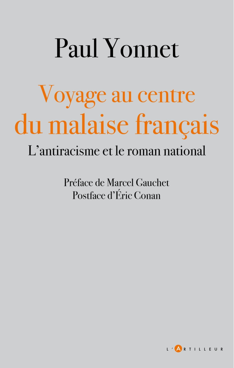 Voyage au centre du malaise français - Paul Yonnet - ARTILLEUR