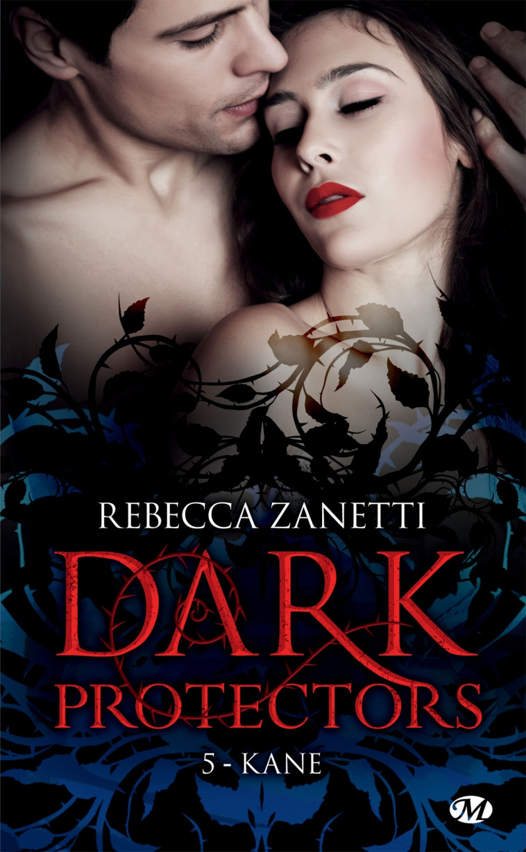 Dark Protectors, T5 : Kane - Rebecca Zanetti - MILADY