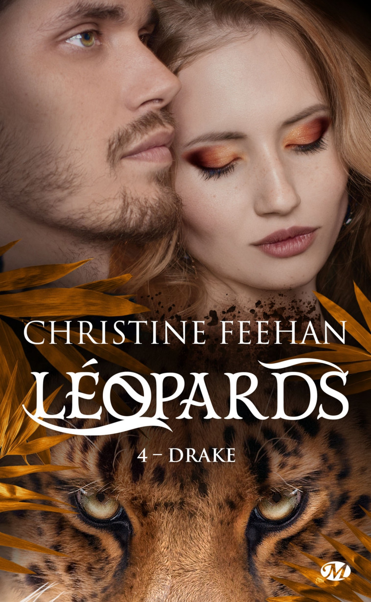 Léopards, T4 : Drake - Christine Feehan - MILADY