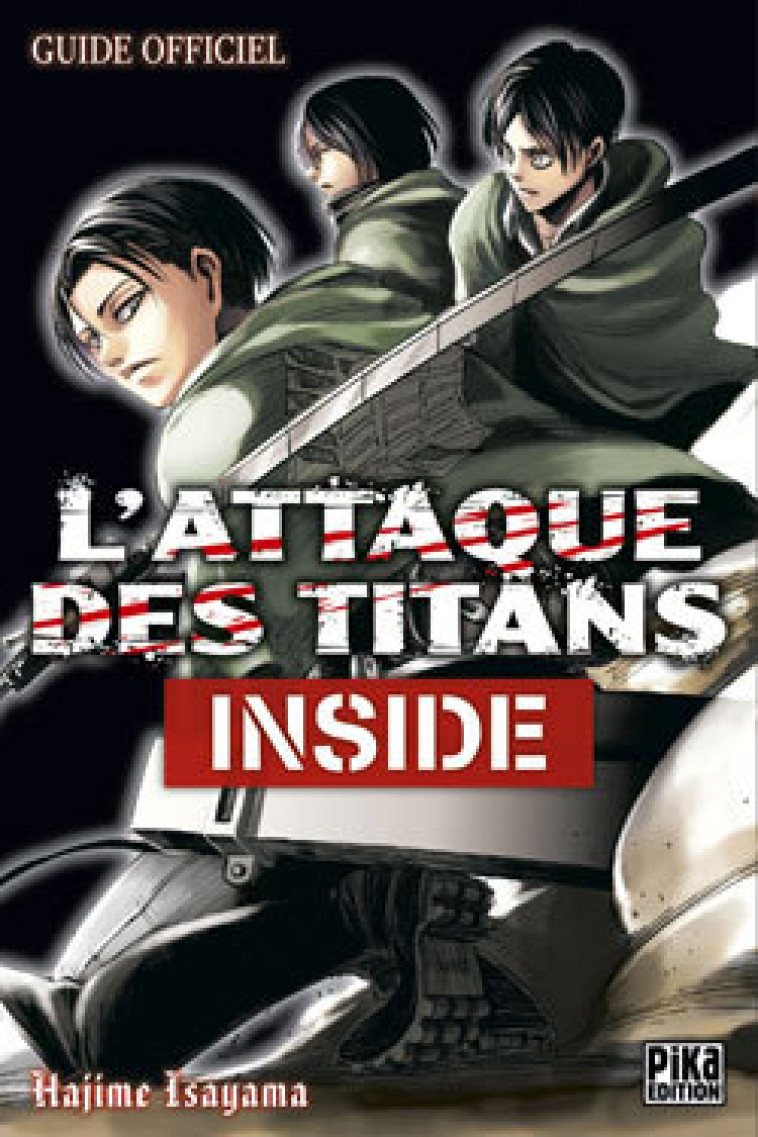 L'Attaque des Titans - Inside - Hajime Isayama - PIKA