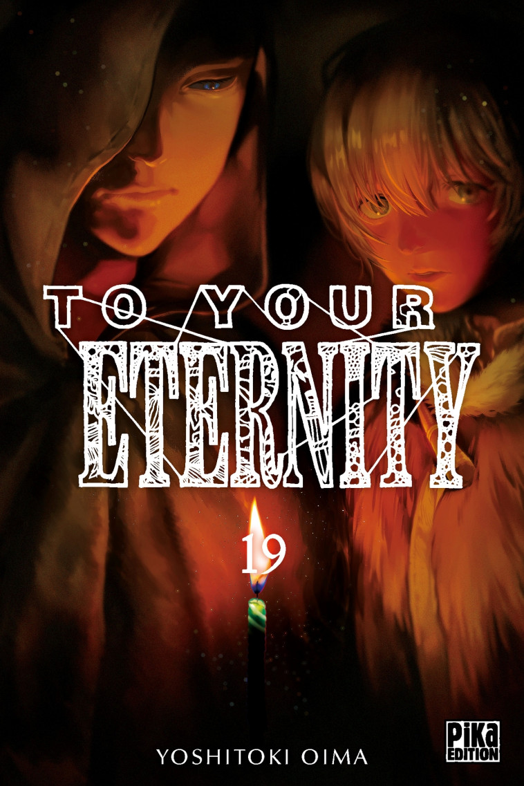 To Your Eternity T19 - Yoshitoki Oima - PIKA