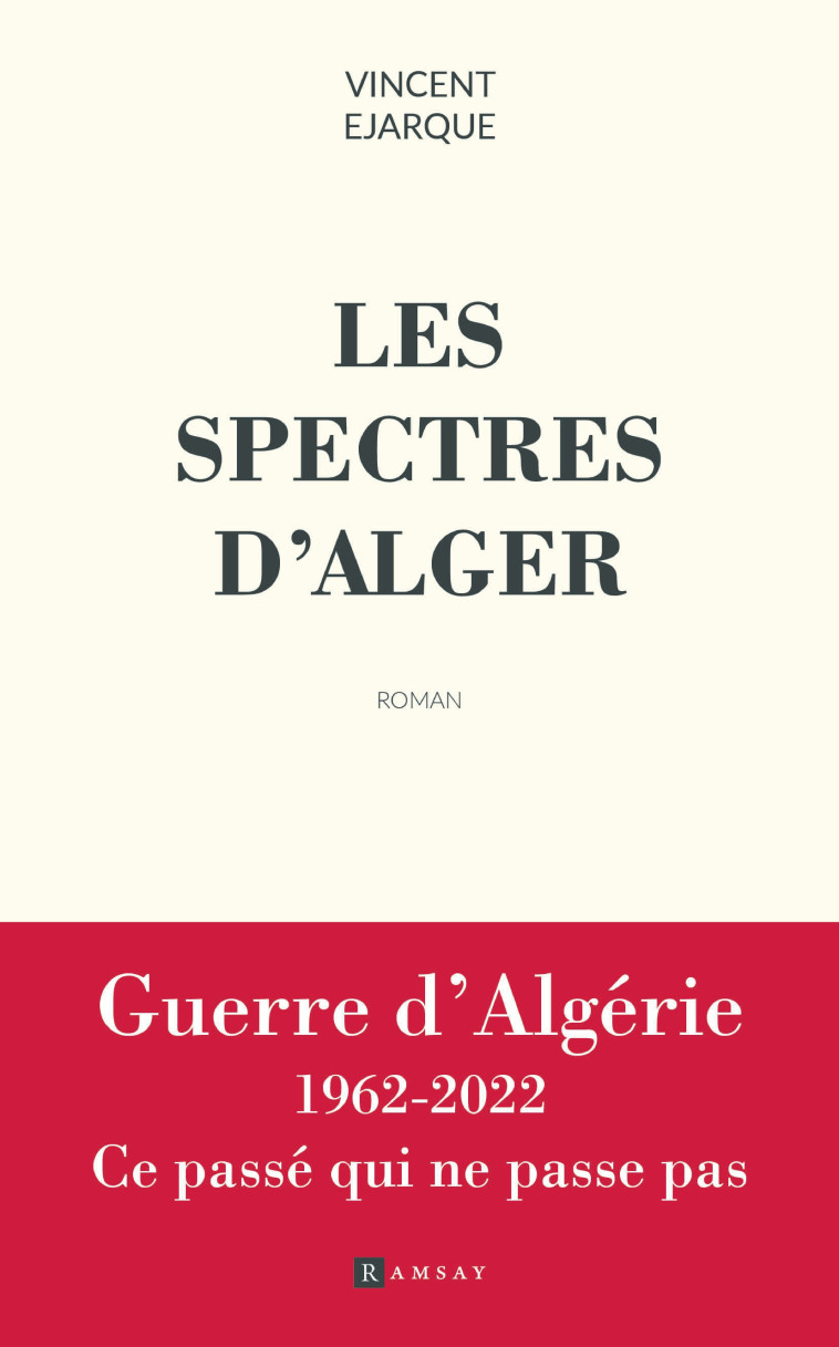 Les Spectres d'Alger - Vincent Ejarque - RAMSAY