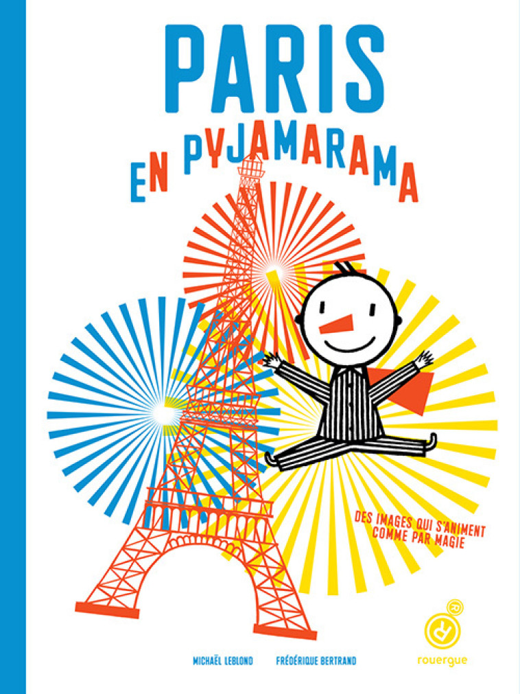 Paris en pyjamarama - Michaël Leblond - ROUERGUE