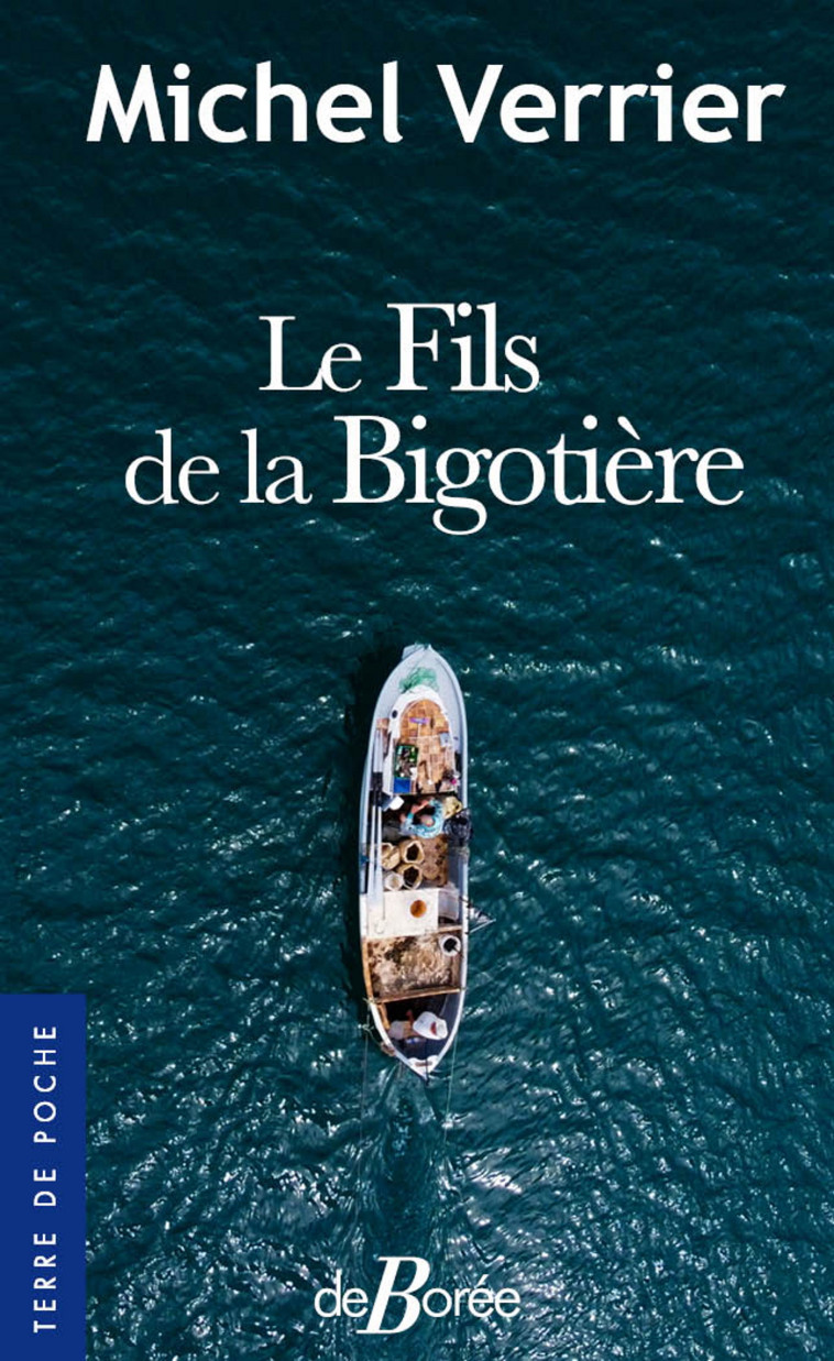 Le fils de la Bigotière - Michel Verrier - DE BOREE