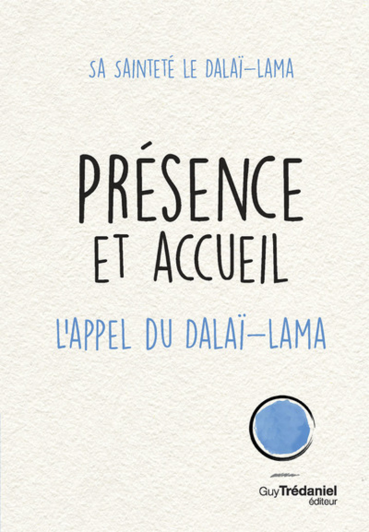 Présence et accueil -  Dalaï Lama - TREDANIEL