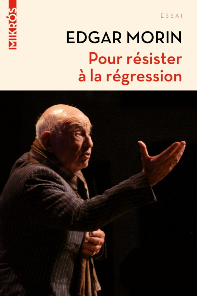 Pour résister à la régression - Edgar Morin - DE L AUBE