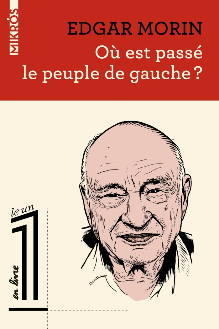 Où est passé le peuple de gauche ? - Edgar Morin - DE L AUBE