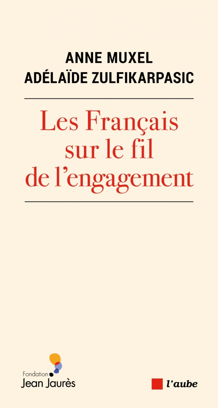 Les Français sur le fil de l'engagement - Adelaïde ZULFIKARPASIC - DE L AUBE