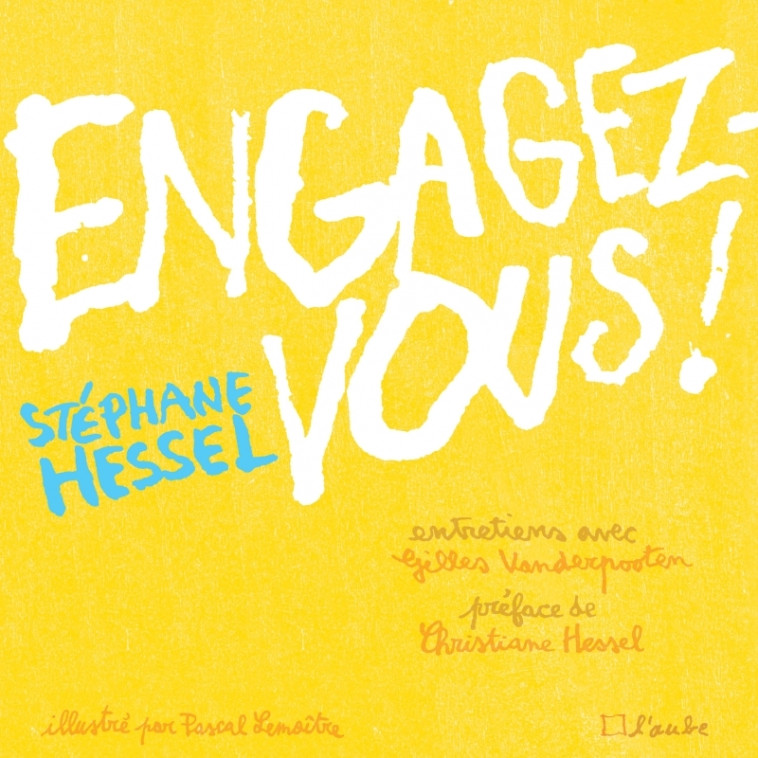 Engagez-vous ! - Stéphane Hessel - DE L AUBE