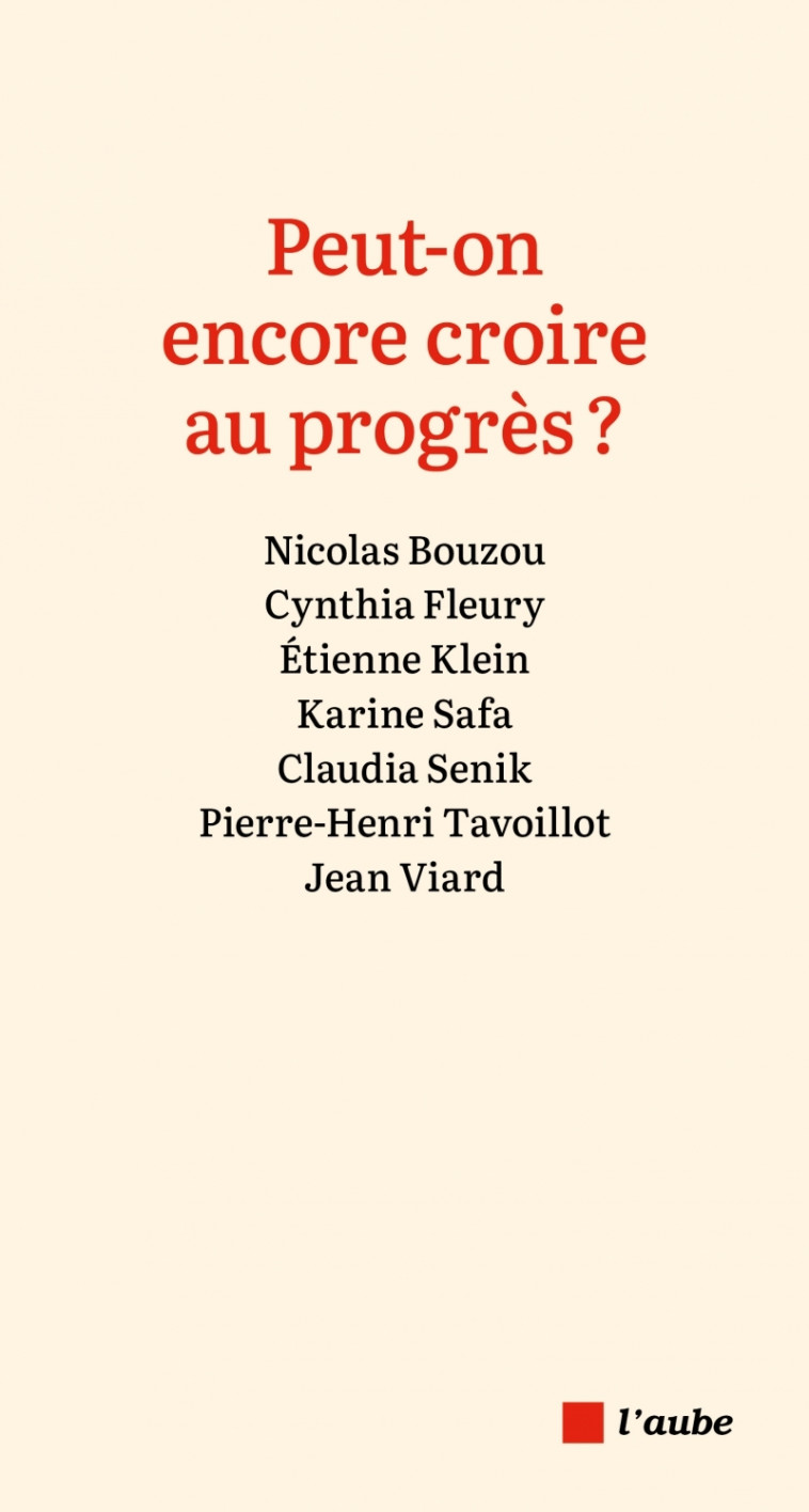 Peut-on encore croire au progrès ? - Jean VIARD - DE L AUBE