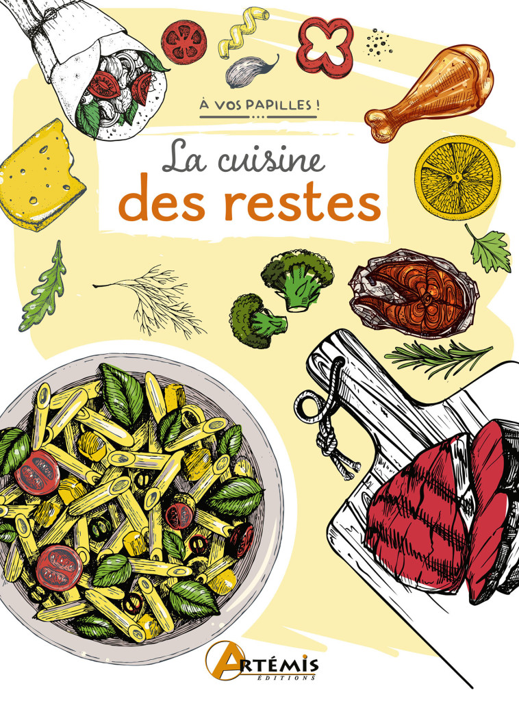 La cuisine des restes - Scadi Kaiser - ARTEMIS