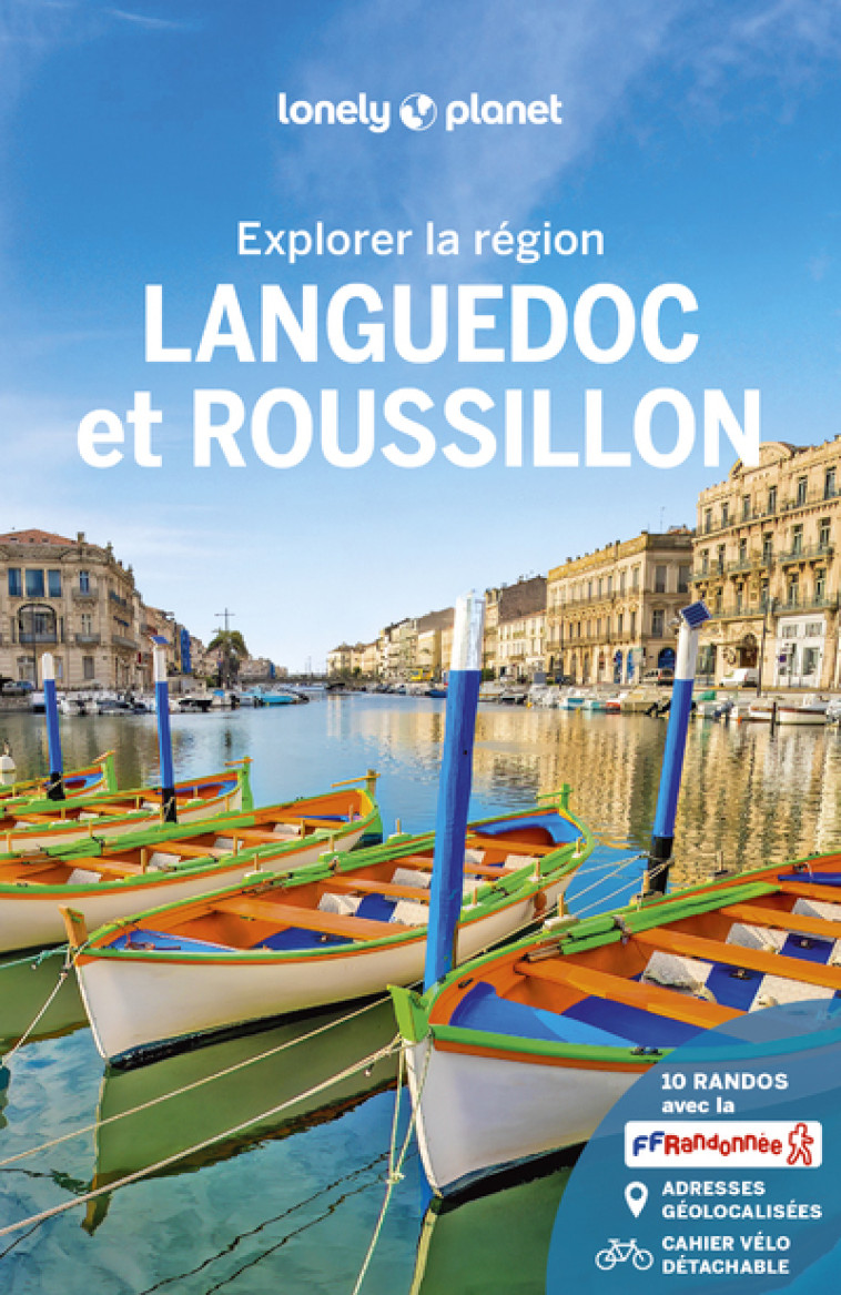 Languedoc et Roussillon - Explorer la région - 6 -  Lonely planet fr - LONELY PLANET