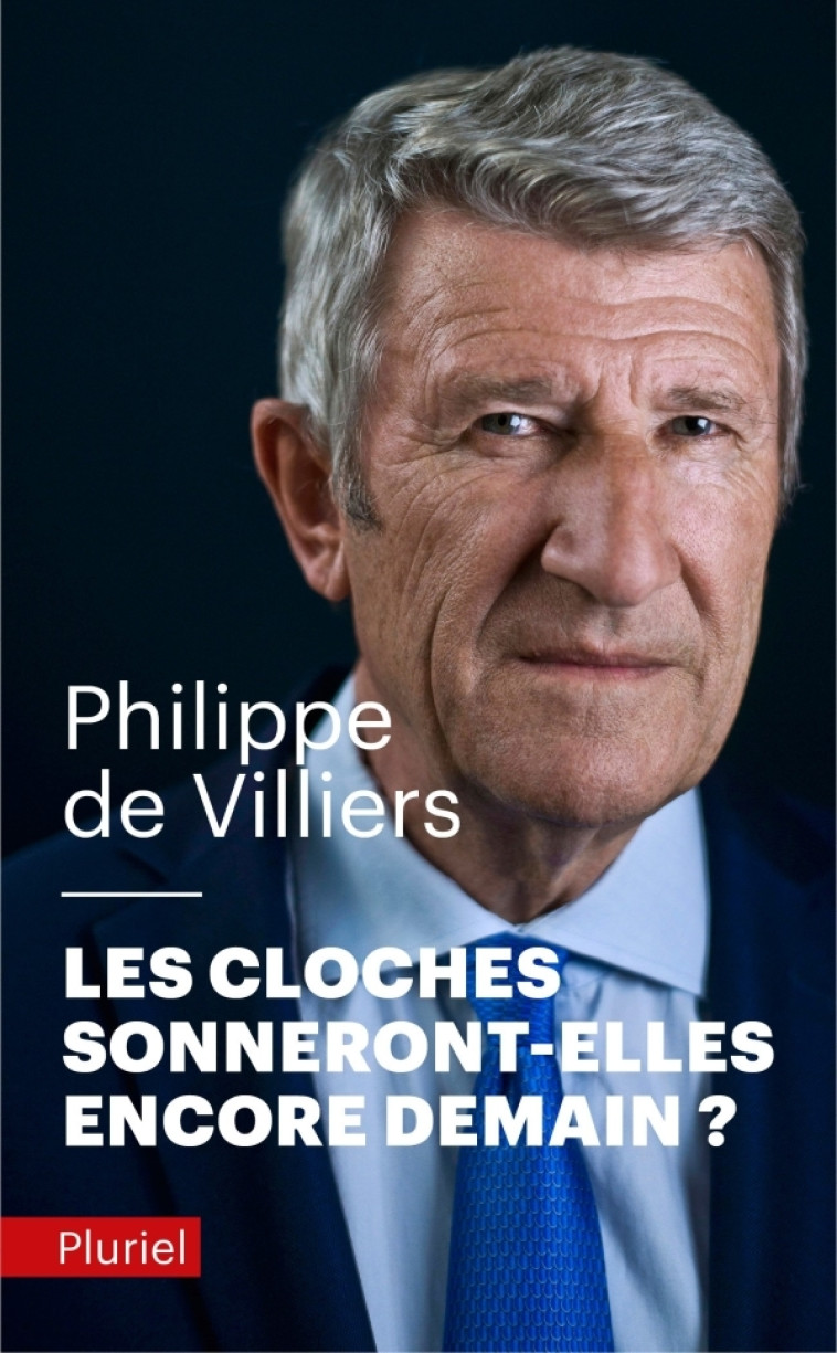 Les cloches sonneront-elles encore demain ? - Philippe Villiers - PLURIEL