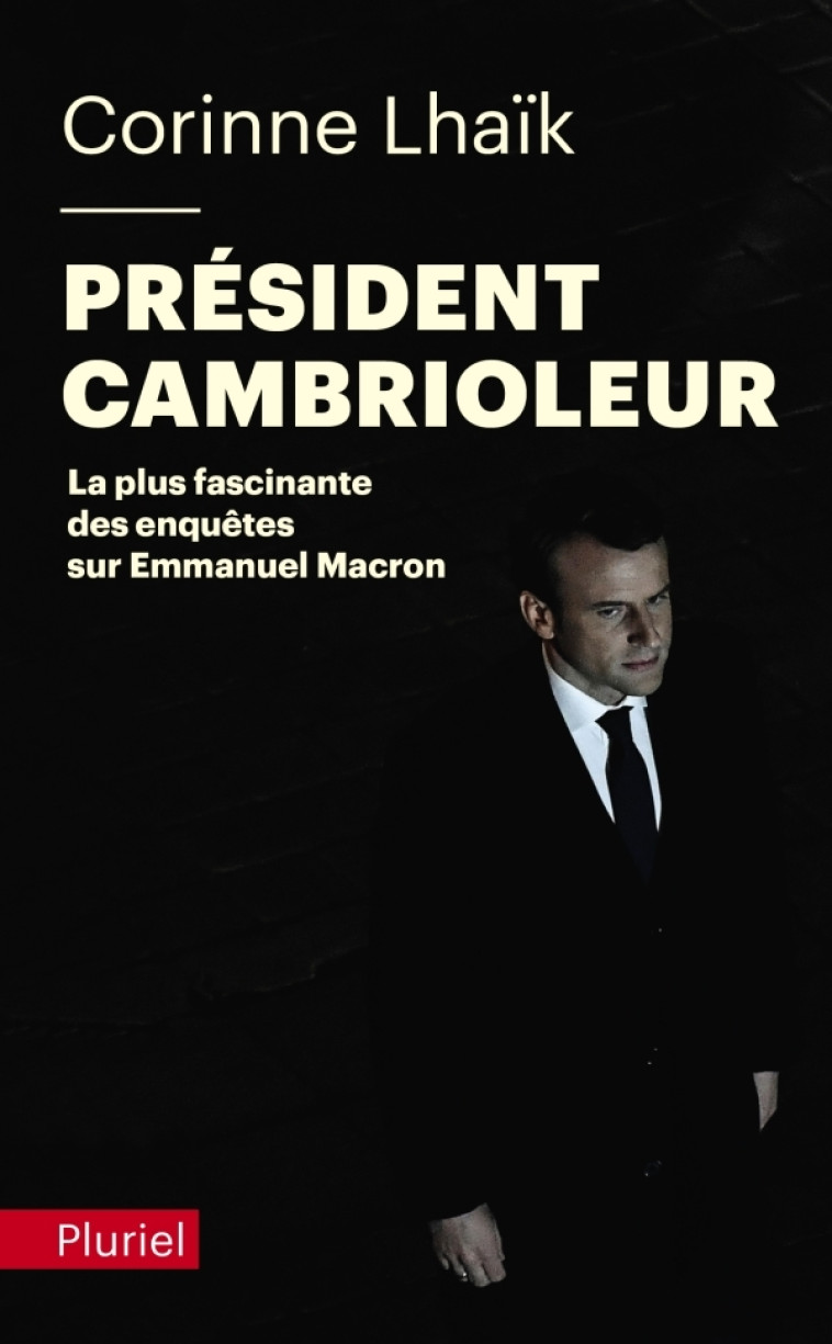 Président cambrioleur - Corinne Lhaïk - PLURIEL