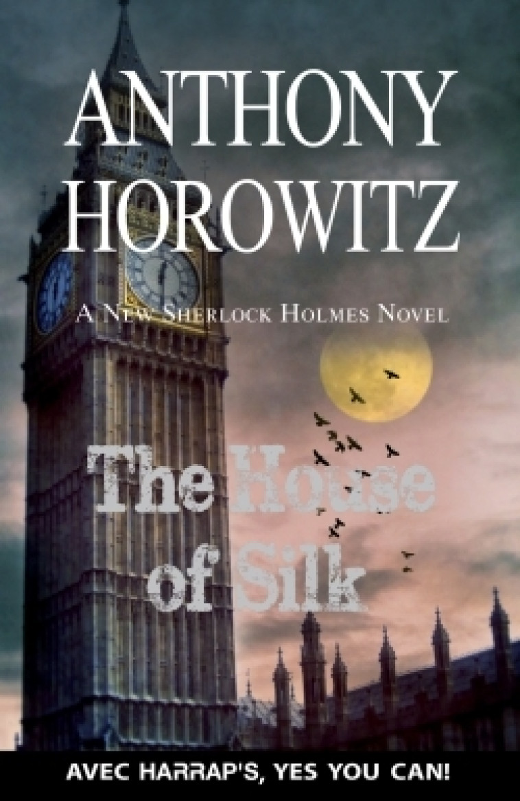 Harrap 's The House of Silk - Anthony Horowitz - HARRAPS