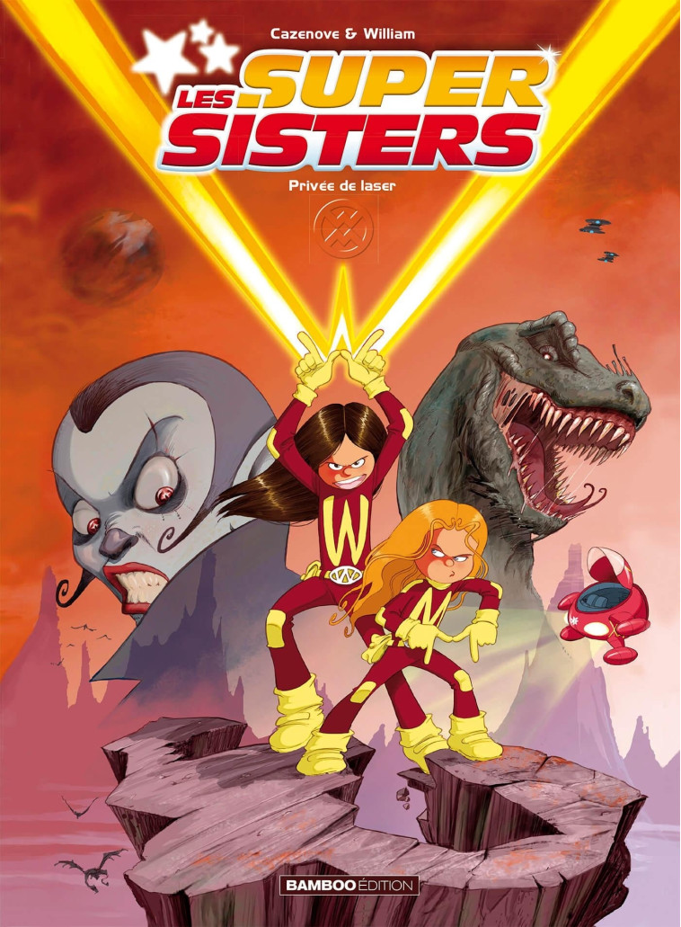 Les Sisters : Les Supersisters - tome 01 - Christophe Cazenove - BAMBOO