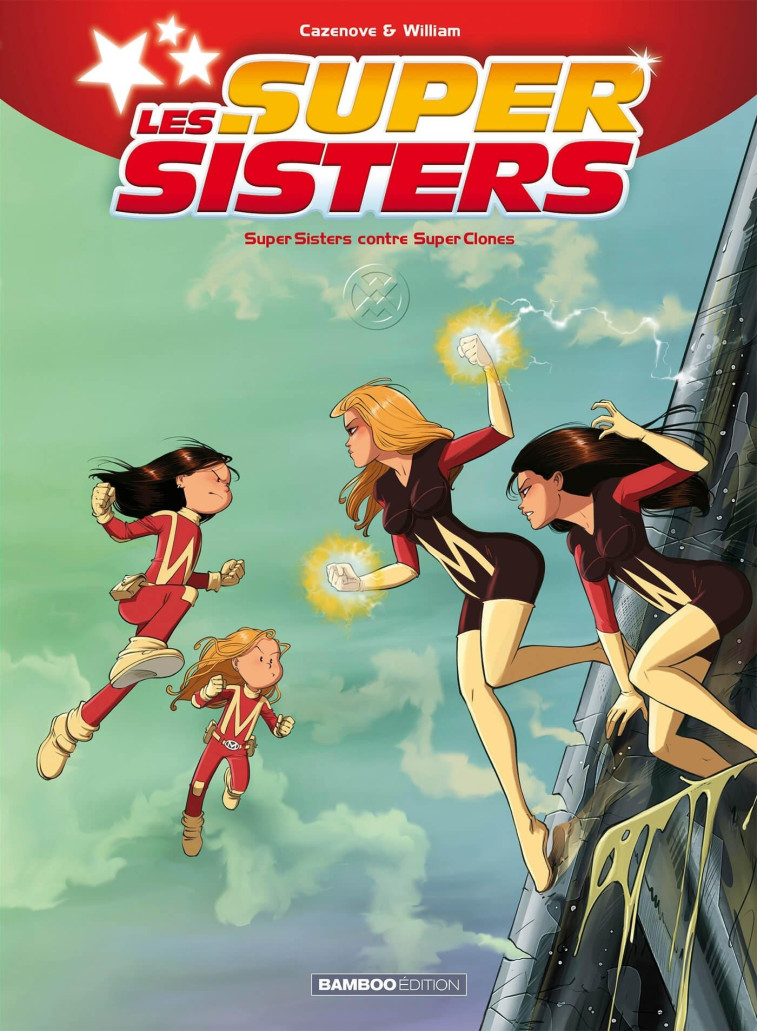 Les Sisters : Les Supersisters - tome 02 - Christophe Cazenove - BAMBOO