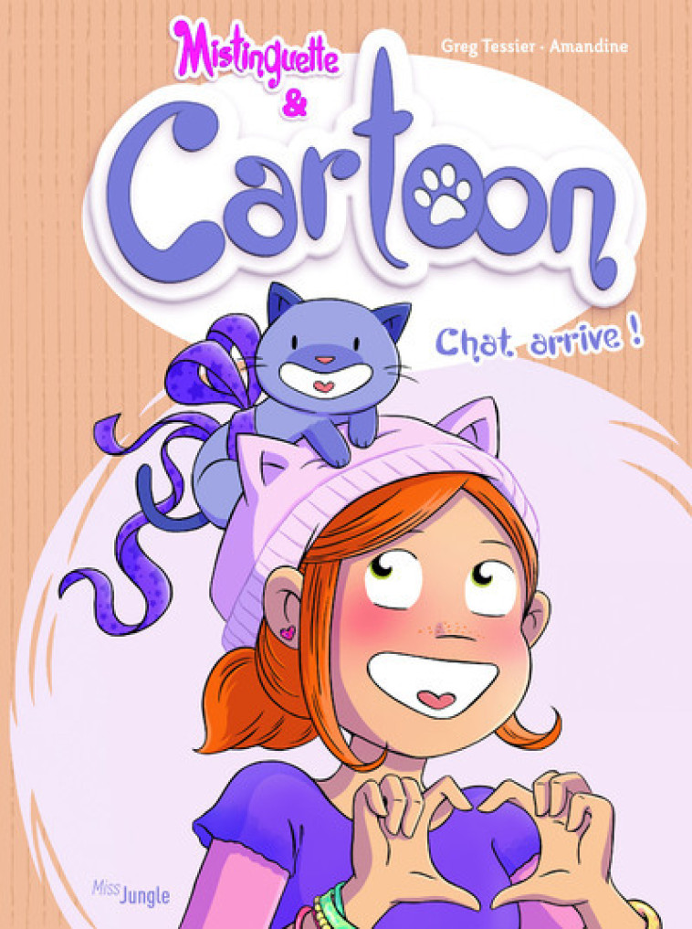 Mistinguette & Cartoon - tome 1 Chat arrive ! -  Amandine - JUNGLE