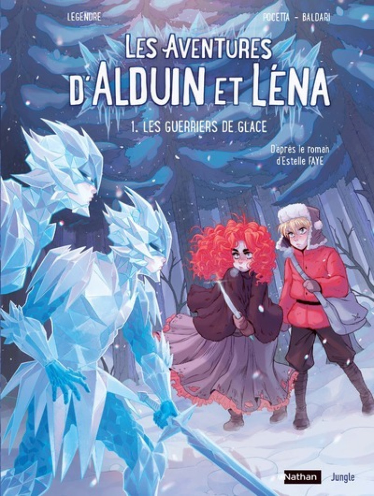 Les Aventures d'Alduin et Léna - Tome 1 Les guerriers de glace - Estelle Faye - JUNGLE