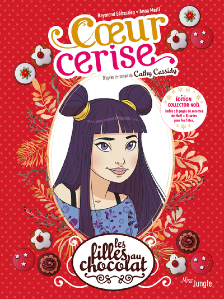 Les filles au chocolat - Tome 1 Coeur cerise - Collector Noël - Véronique Grisseaux - JUNGLE