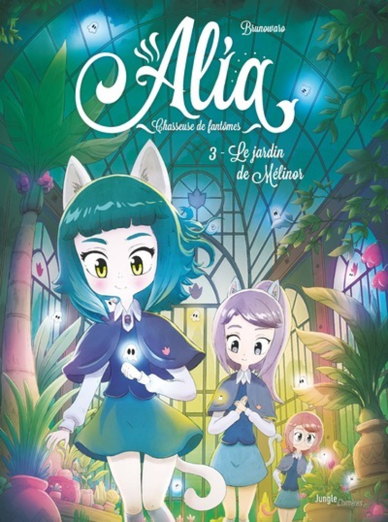 Alia - Tome 3 Le jardin de Mélinor -  Brunowaro - JUNGLE