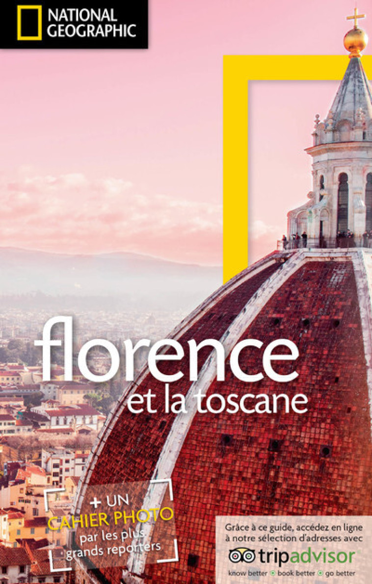 Florence et la Toscane -  Collectif - NATIONAL GEOGRA