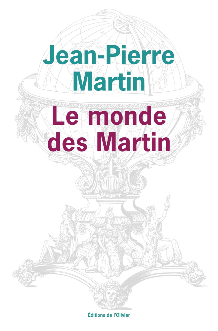 Le Monde des Martin - Jean-Pierre Martin - OLIVIER