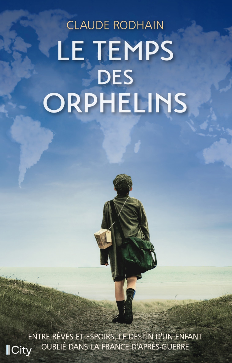 Le temps des orphelins - Claude Rodhain - CITY