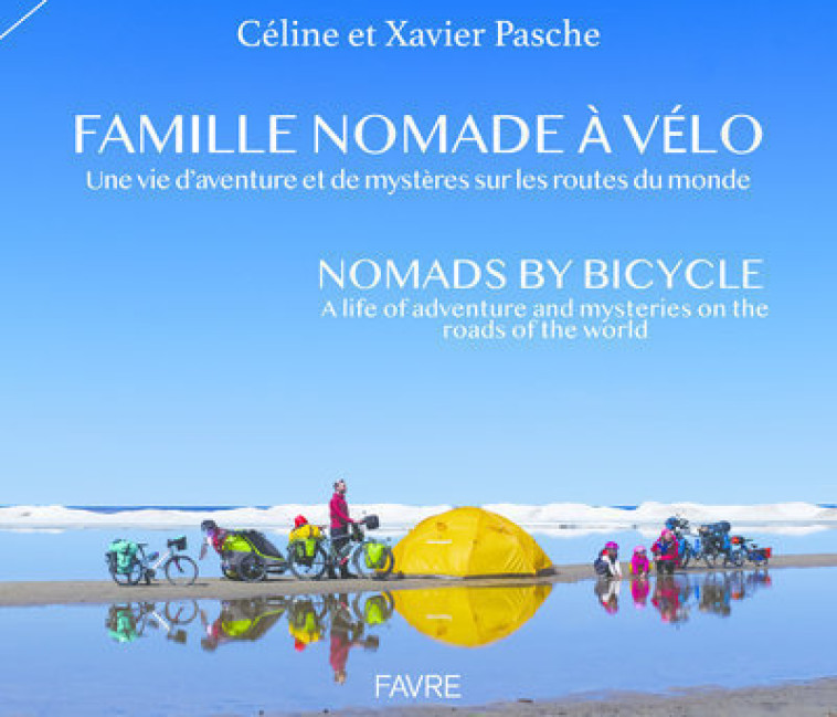 Famille nomade à vélo - Céline Pasche - FAVRE