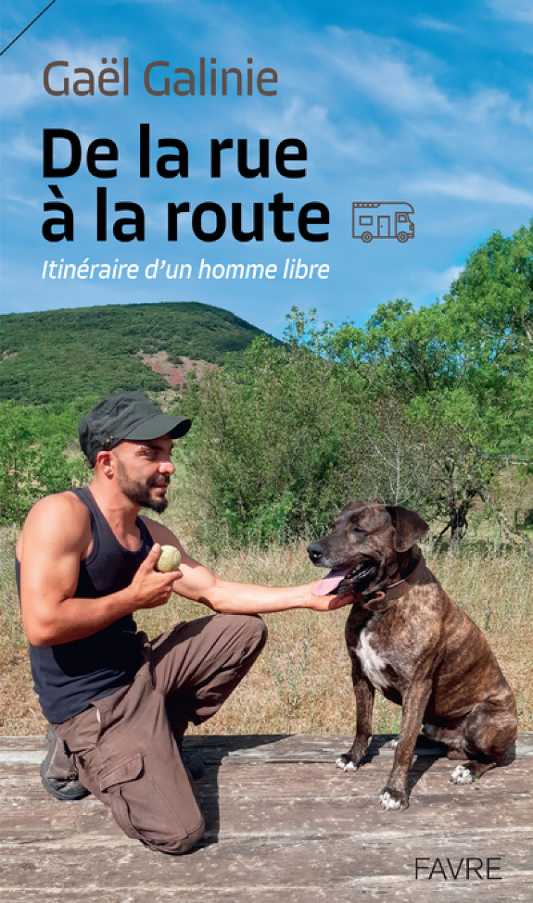 De la rue à la route - Alain Galindo - FAVRE