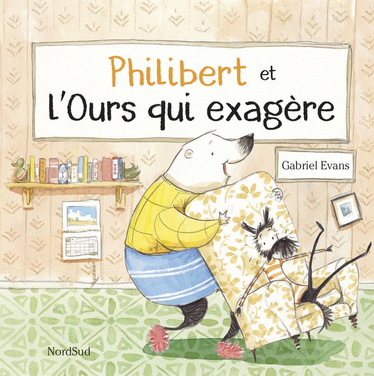 Philibert et l'Ours qui exagère - Gabriel Evans - NORD SUD